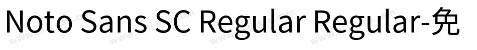 Noto Sans SC Regular Regular字体转换